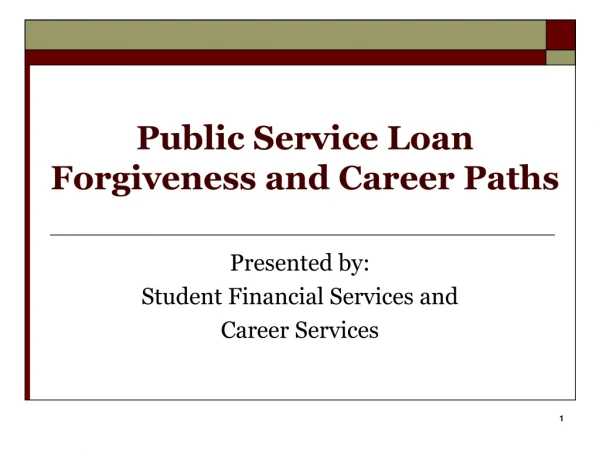 Public Service Loan Forgiveness and Career Paths