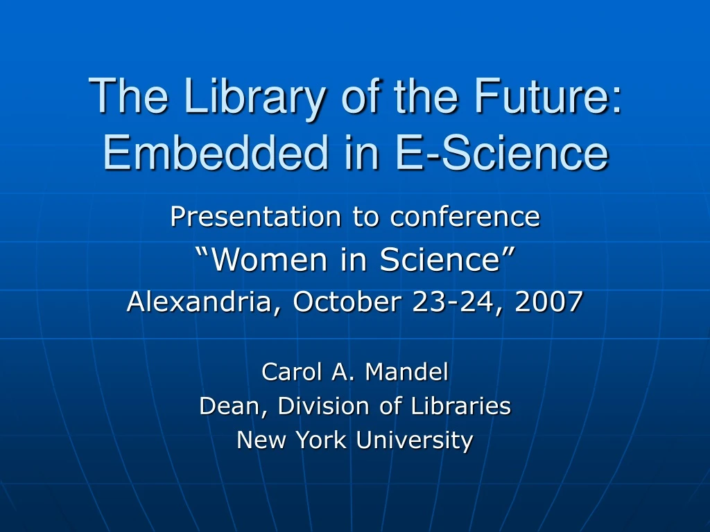 the library of the future embedded in e science