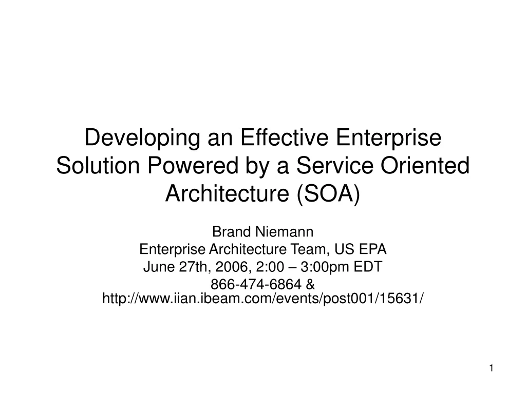 developing an effective enterprise solution powered by a service oriented architecture soa