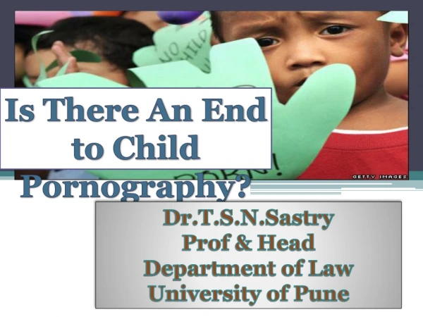 IS there An End to Child Ponography?
