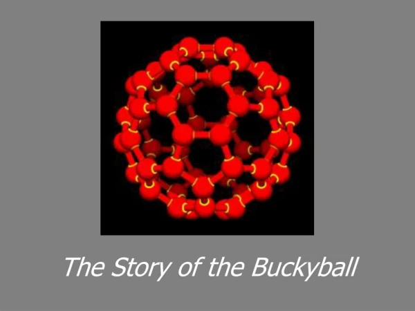 The Story of the Buckyball