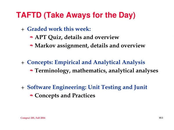 TAFTD (Take Aways for the Day)