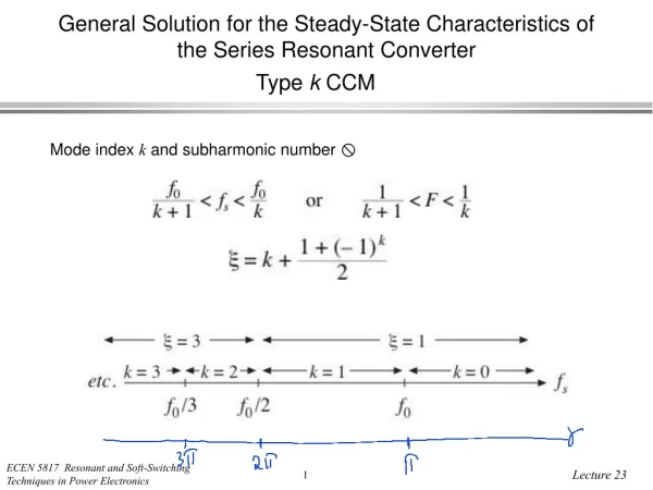 General Solution for the Steady-State Characteristics of the Series Resonant Converter