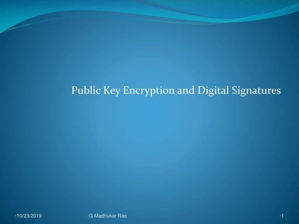public key encryption and digital signatures