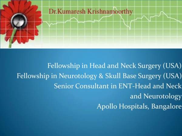 Fellowship in Head and Neck Surgery (USA) Fellowship in Neurotology &amp; Skull Base Surgery (USA)