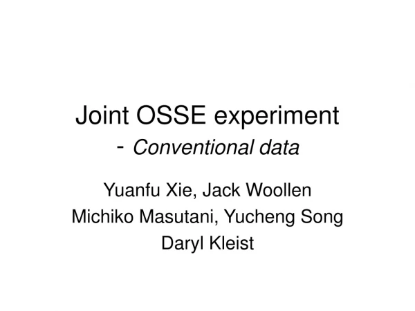 Joint OSSE experiment - Conventional data