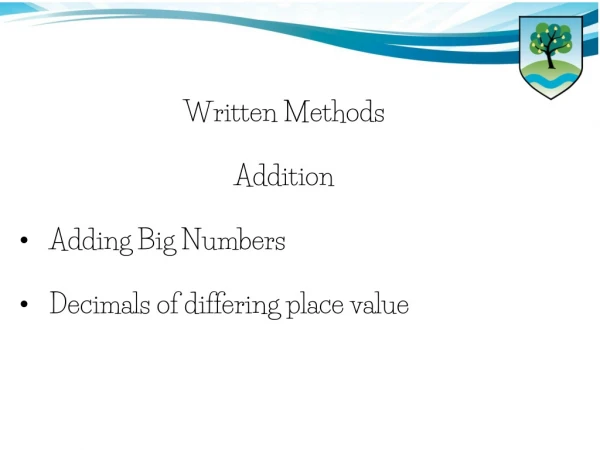 Written Methods Addition Adding Big Numbers Decimals of differing place value