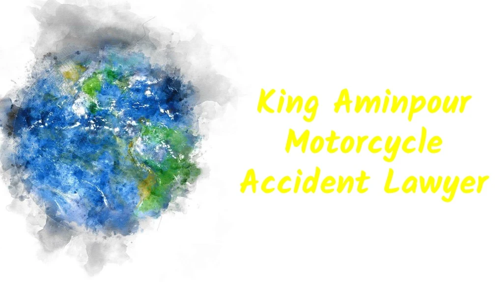 king aminpour motorcycle accident lawyer