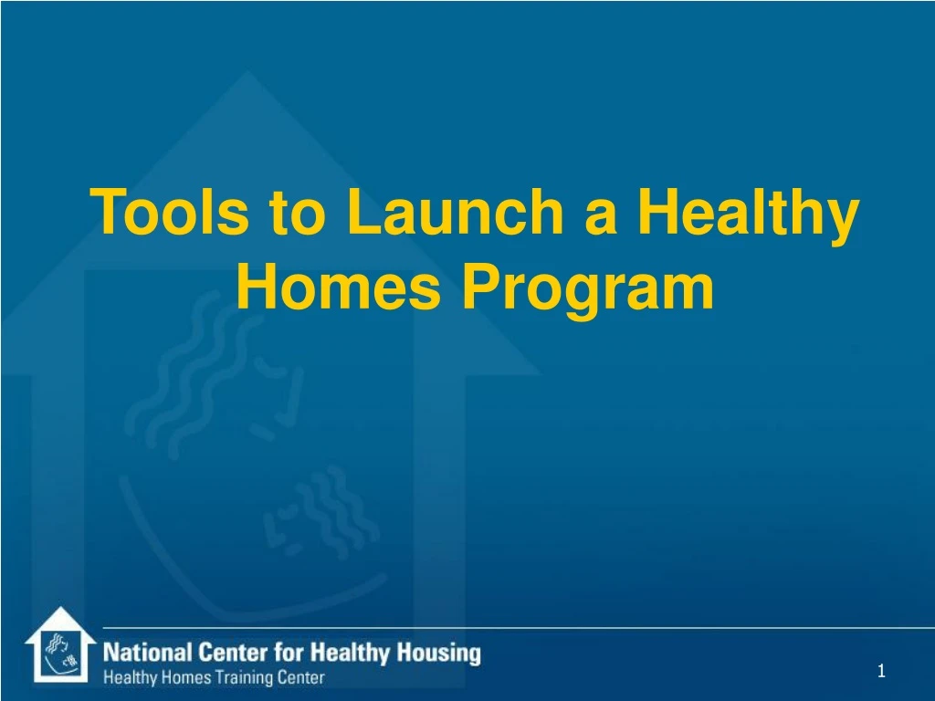 tools to launch a healthy homes program