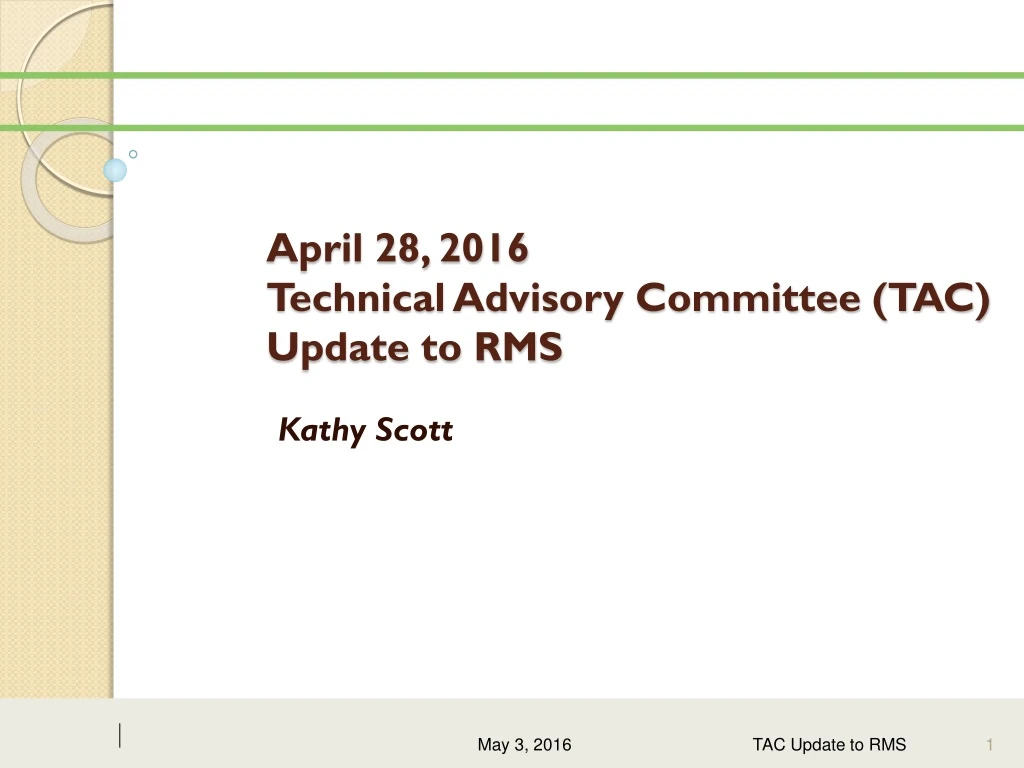 april 28 2016 technical advisory committee tac update to rms