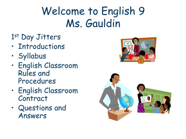 Welcome to English 9 Ms. Gauldin