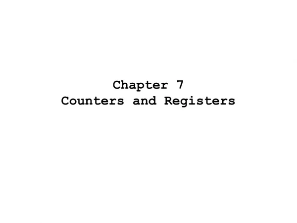 Chapter 7 Counters and Registers