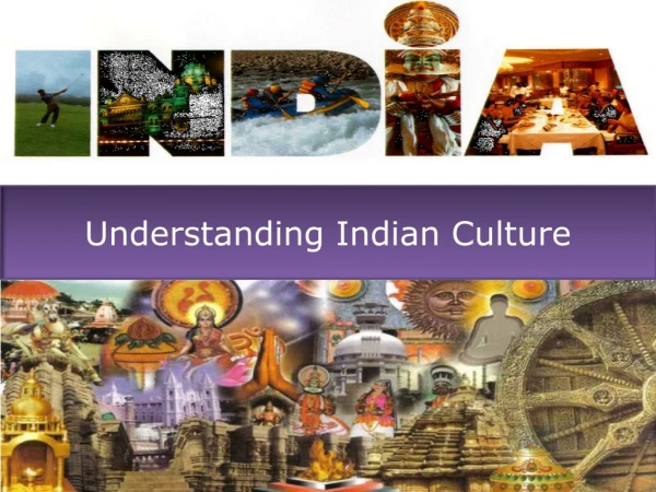 Understanding Indian Culture