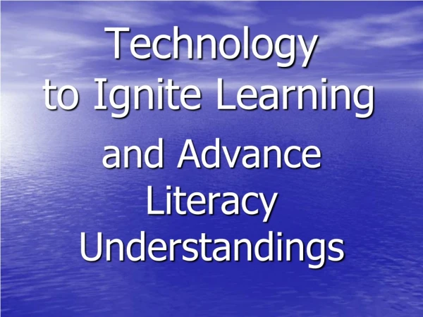 Technology to Ignite Learning