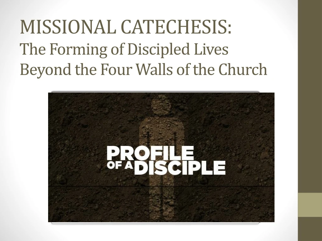 missional catechesis the forming of discipled lives beyond the four walls of the church