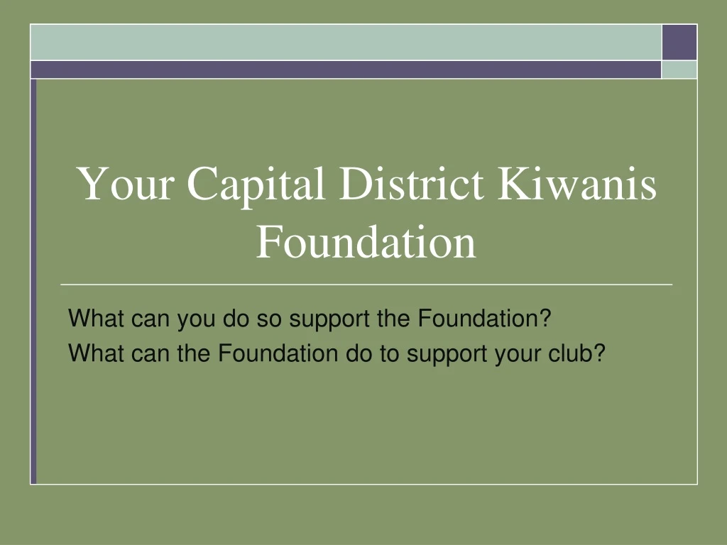 your capital district kiwanis foundation