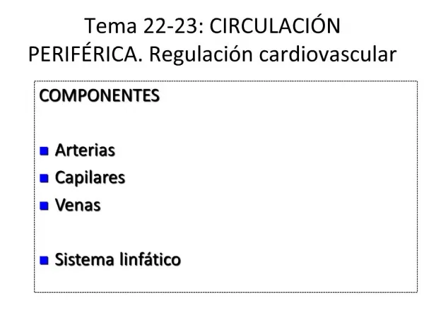 Tema 22-23: CIRCULACI N PERIF RICA. Regulaci n cardiovascular