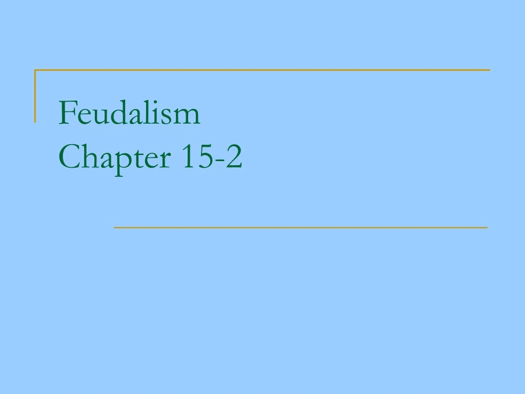 feudalism chapter 15 2