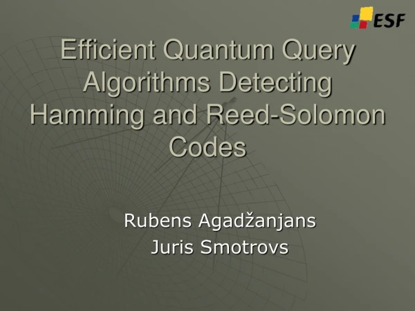 Efficient Quantum Query Algorithms Detecting Hamming and Reed-Solomon Codes
