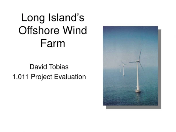 Long Island’s Offshore Wind Farm