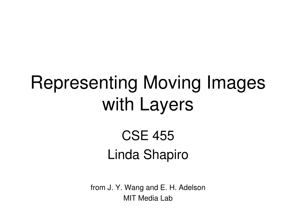 representing moving images with layers