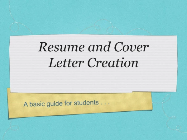 Resume and Cover Letter Creation