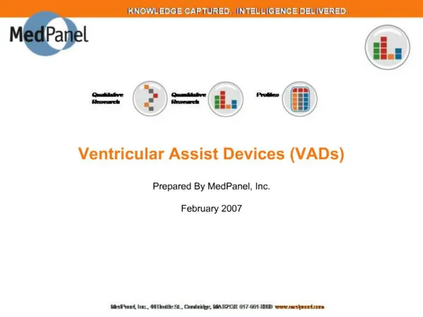 Ventricular Assist Devices VADs Prepared By MedPanel, Inc. February 2007