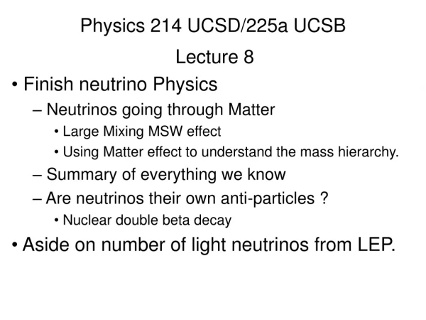 Physics 214 UCSD/225a UCSB