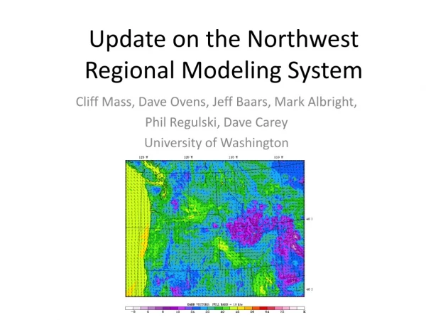Update on the Northwest Regional Modeling System
