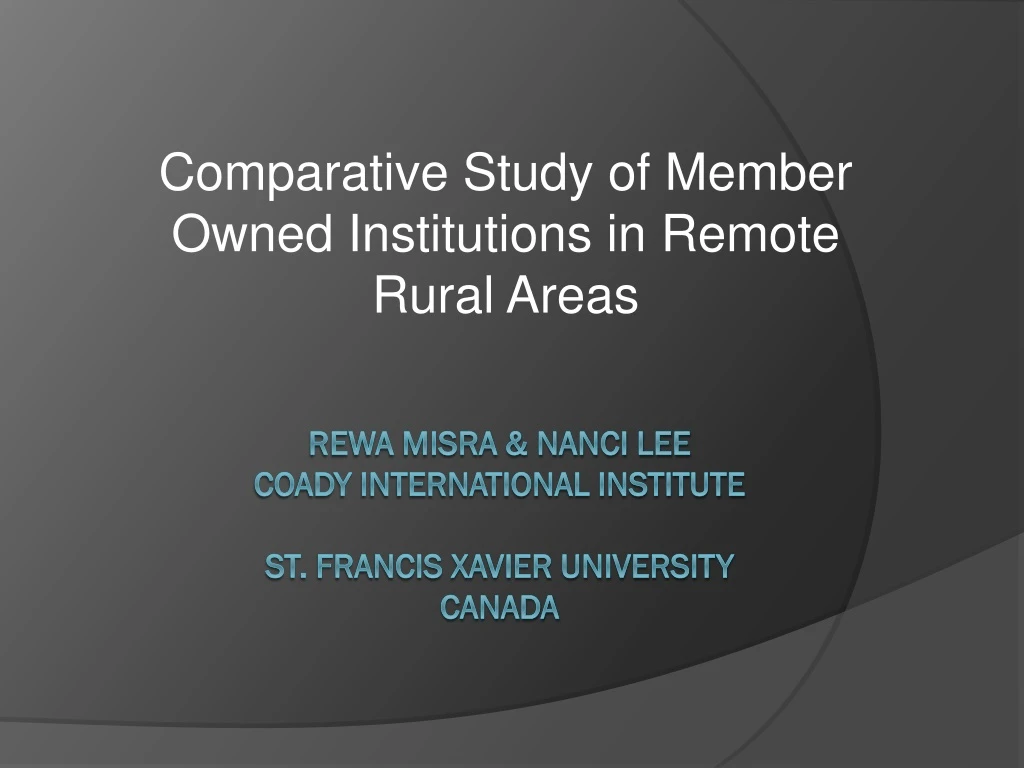 comparative study of member owned institutions in remote rural areas