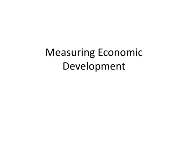 Measuring Economic Development