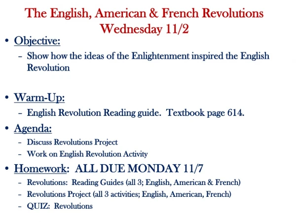 The English, American &amp; French Revolutions Wednesday 11/2
