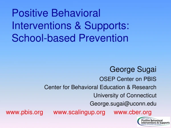 Positive Behavioral Interventions &amp; Supports: School-based Prevention