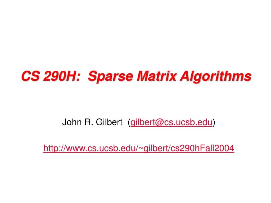 cs 290h sparse matrix algorithms
