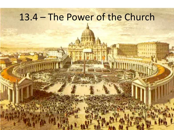 13.4 – The Power of the Church