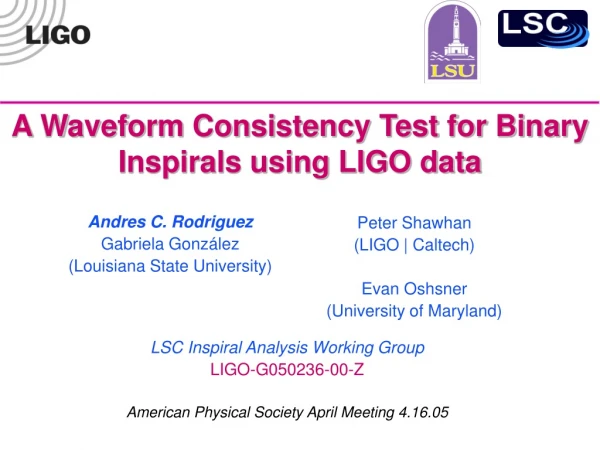 A Waveform Consistency Test for Binary Inspirals using LIGO data