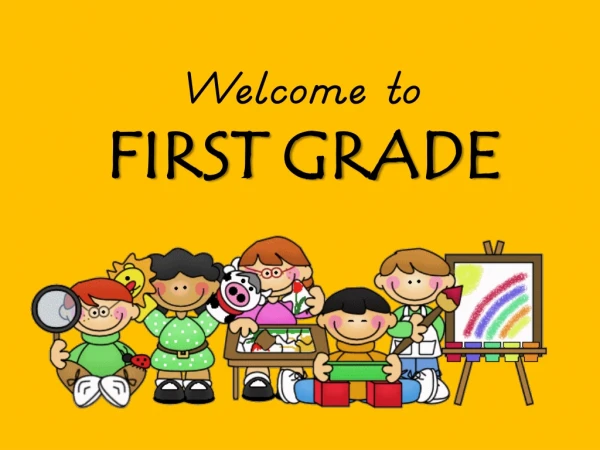 Welcome to FIRST GRADE