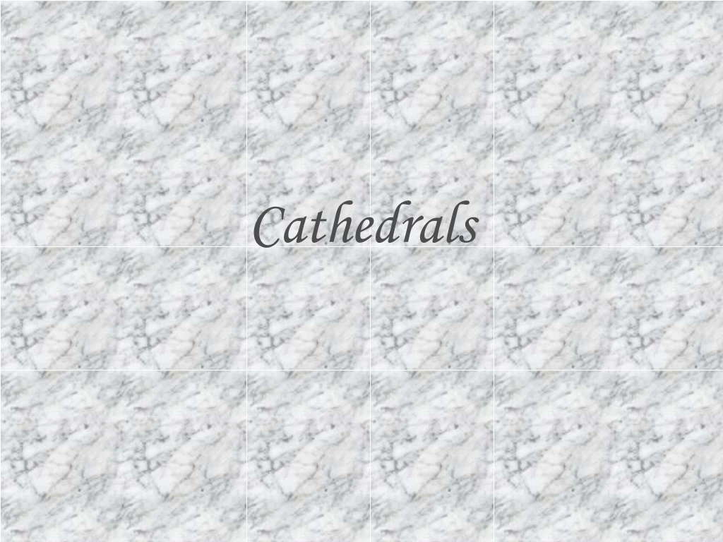 cathedrals