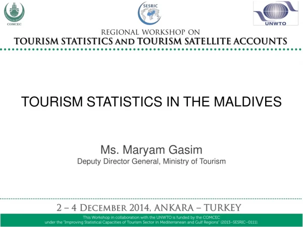 TOURISM STATISTICS IN THE MALDIVES
