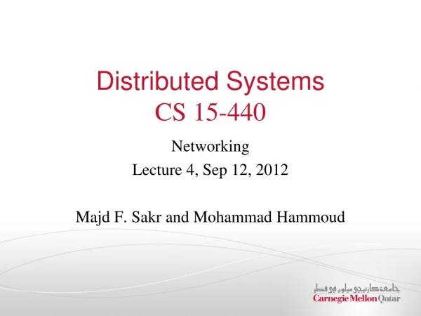 Distributed Systems CS 15-440