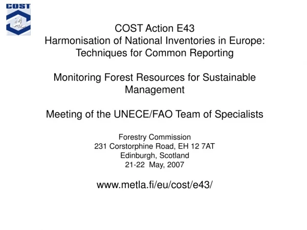 COST Action E43 Harmonisation of National Inventories in Europe: Techniques for Common Reporting