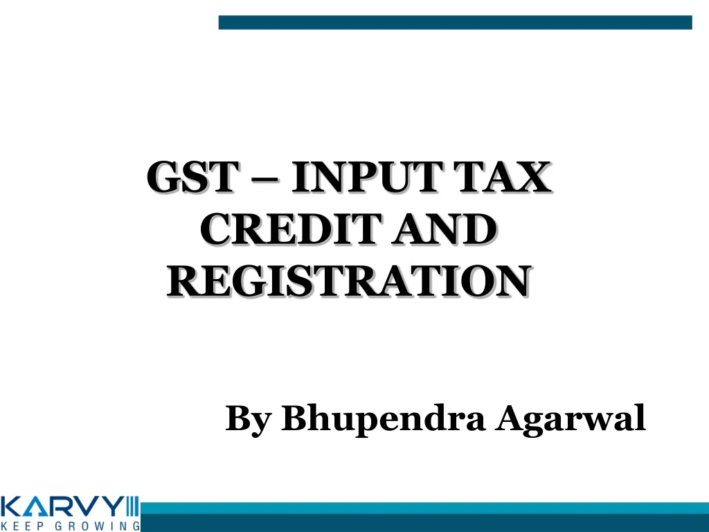 gst input tax credit and registration