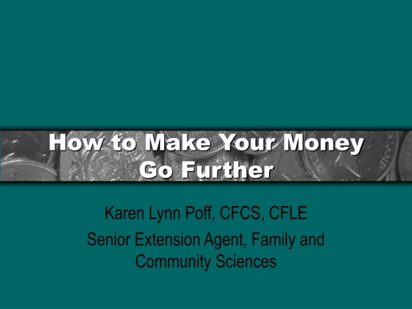 How to Make Your Money Go Further