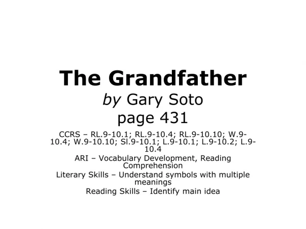 The Grandfather by Gary Soto page 431