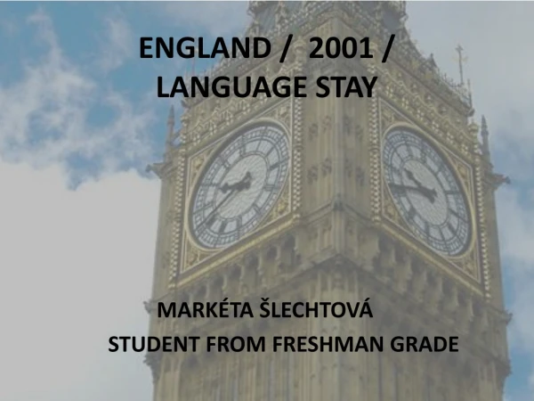 ENGLAND / 2001 / LANGUAGE STAY