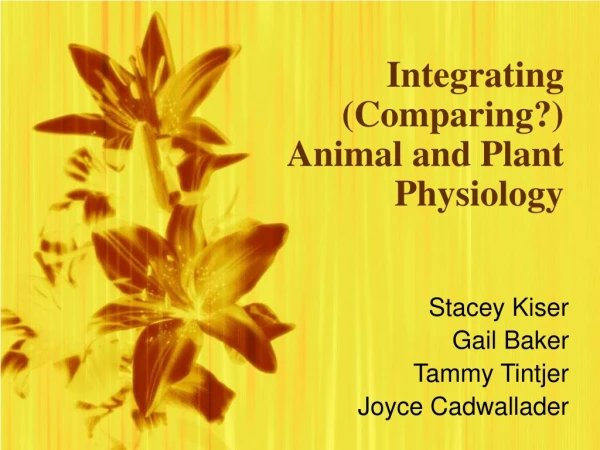 Integrating (Comparing?) Animal and Plant Physiology