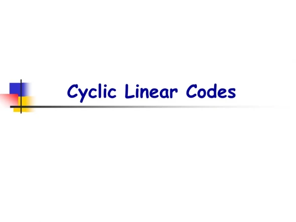 Cyclic Linear Codes