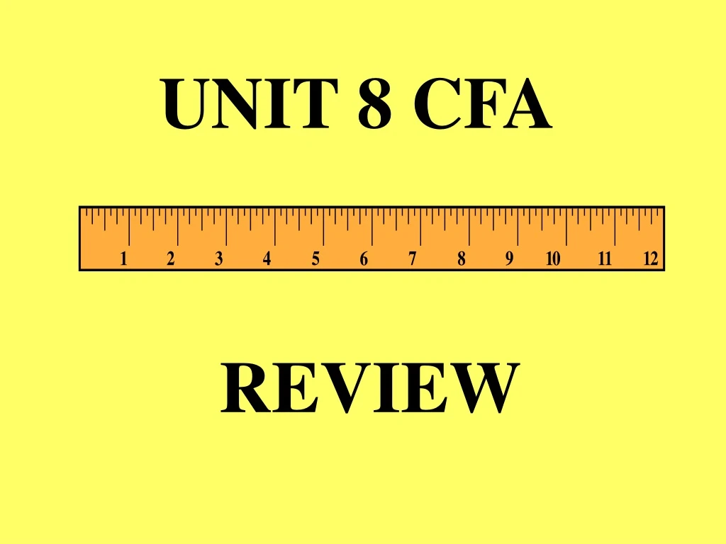 unit 8 cfa