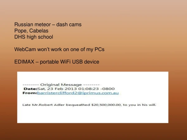 Russian meteor – dash cams Pope, Cabelas DHS high school WebCam won’t work on one of my PCs
