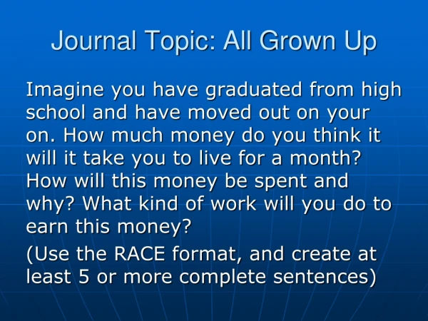 Journal Topic: All Grown Up